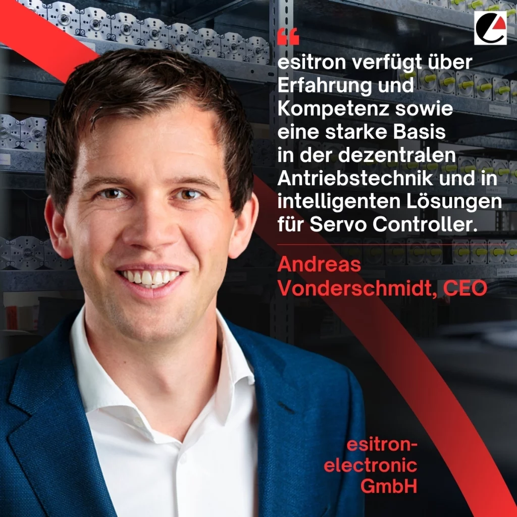 esitron electronic GmbH Andreas Vonderschmidt CEO Zitat