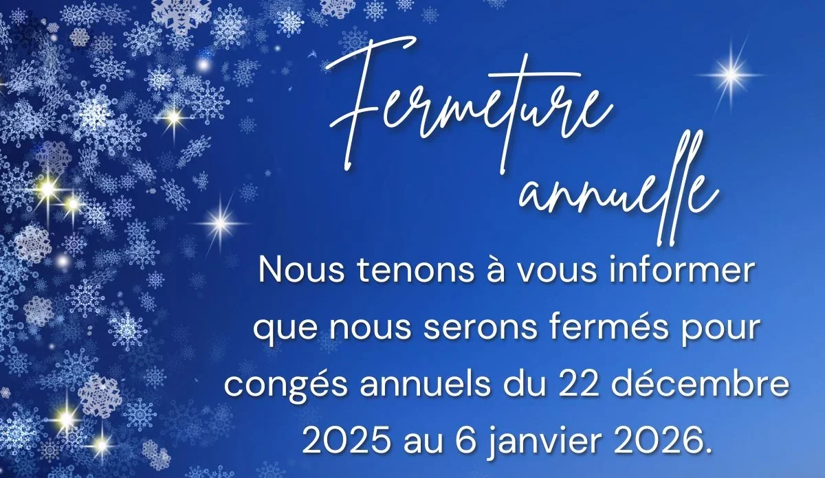 Fermeture annuelle 2025-26